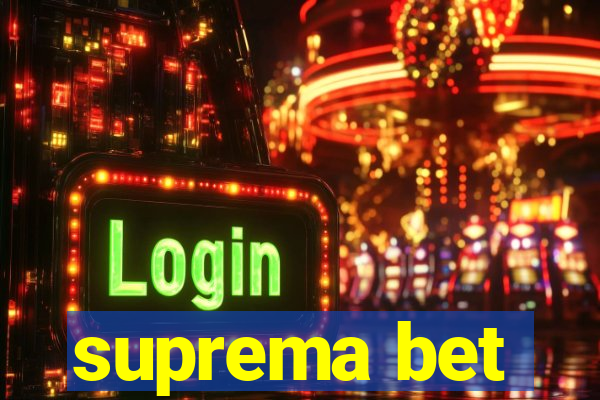 suprema bet